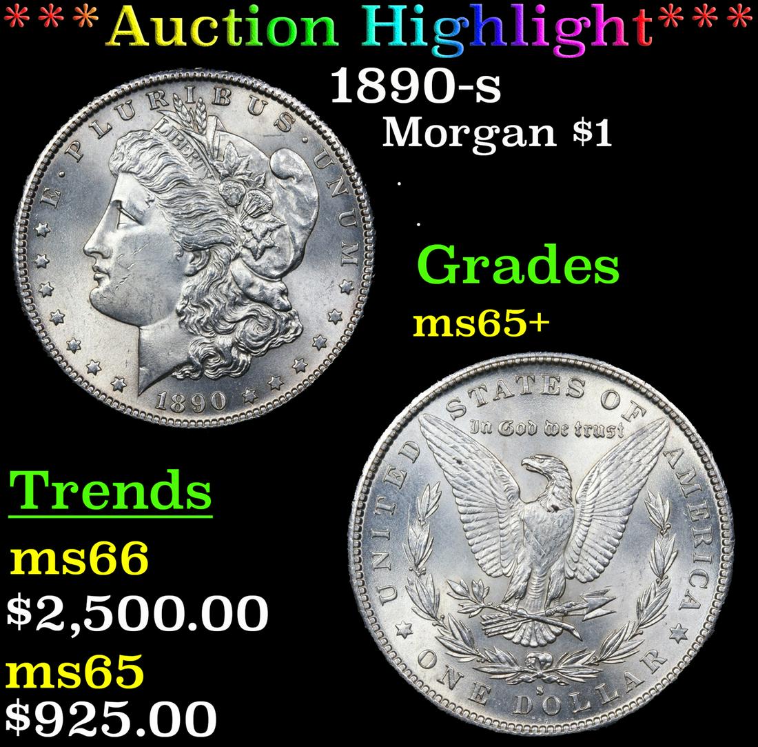 ***Auction Highlight*** 1890-s Morgan Dollar $1 Grades GEM+ Unc (fc) (1 of 3)