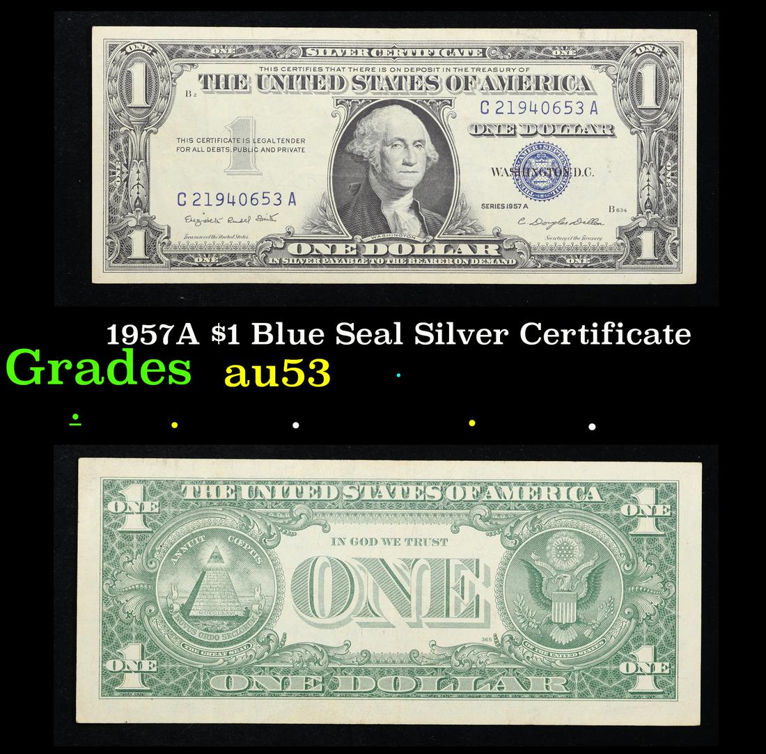 1957A $1 Blue Seal Silver Certificate Grades Select AU: 1957A $1 Blue Seal Silver Certificate Grades Select AU. Silver Certificates were redeemable in Silver. One of their most distinctive qualities is the blue Treasury seal and serial numbers. These notes
