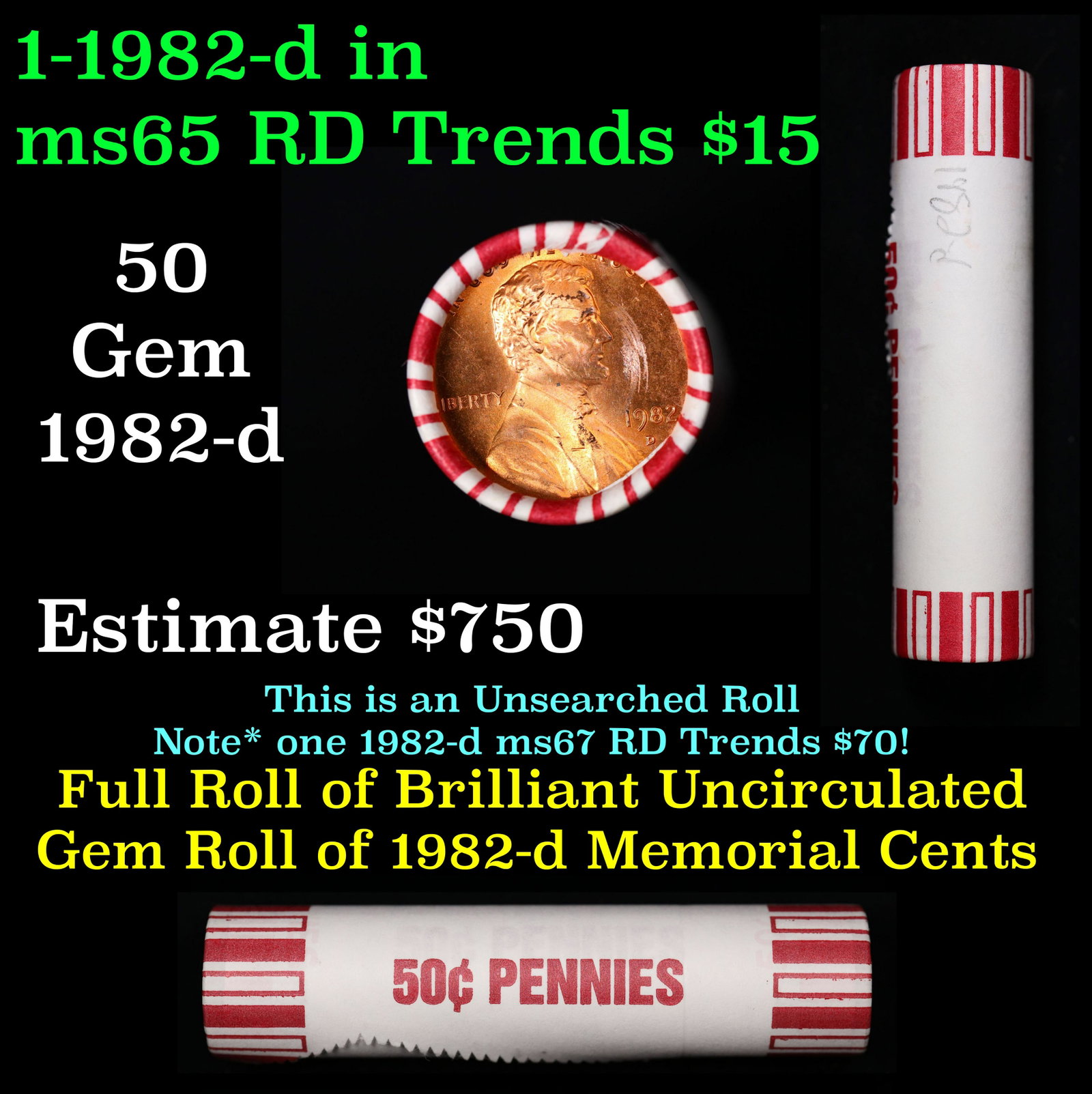 Shotgun Lincoln 1c roll, 1982-d 50 pcs Brandt 50c Wrapper.: Shotgun Lincoln 1c roll, 1982-d 50 pcs Brandt 50c Wrapper.. A terrific Shotgun roll of Lincoln cents. Most if not all coin should be cherry red.