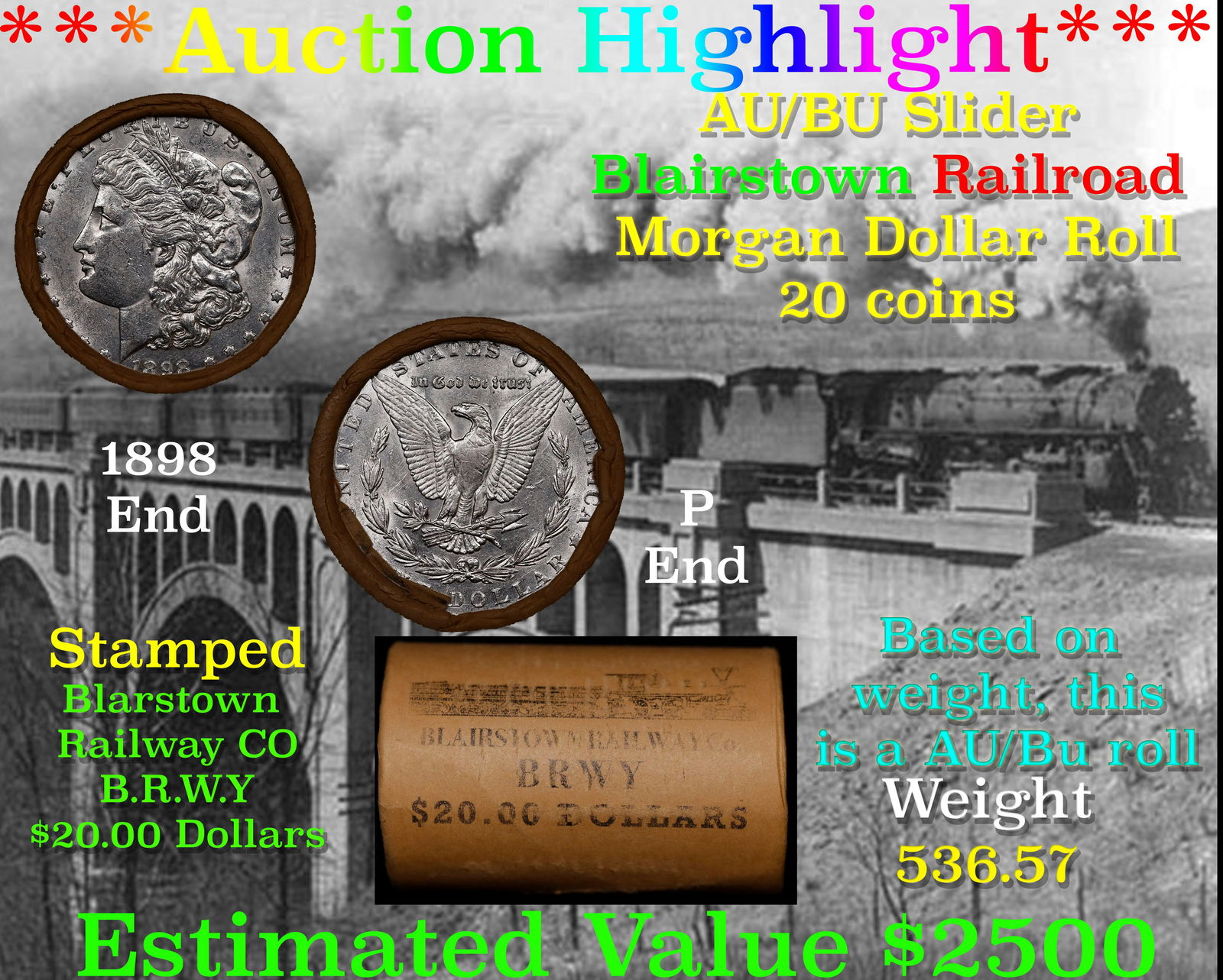 ***Auction Highlight***  AU/BU Slider BRWY Shotgun Morgan $1 Roll 1898 & P Ends Virtually UNC (fc) (1 of 4)