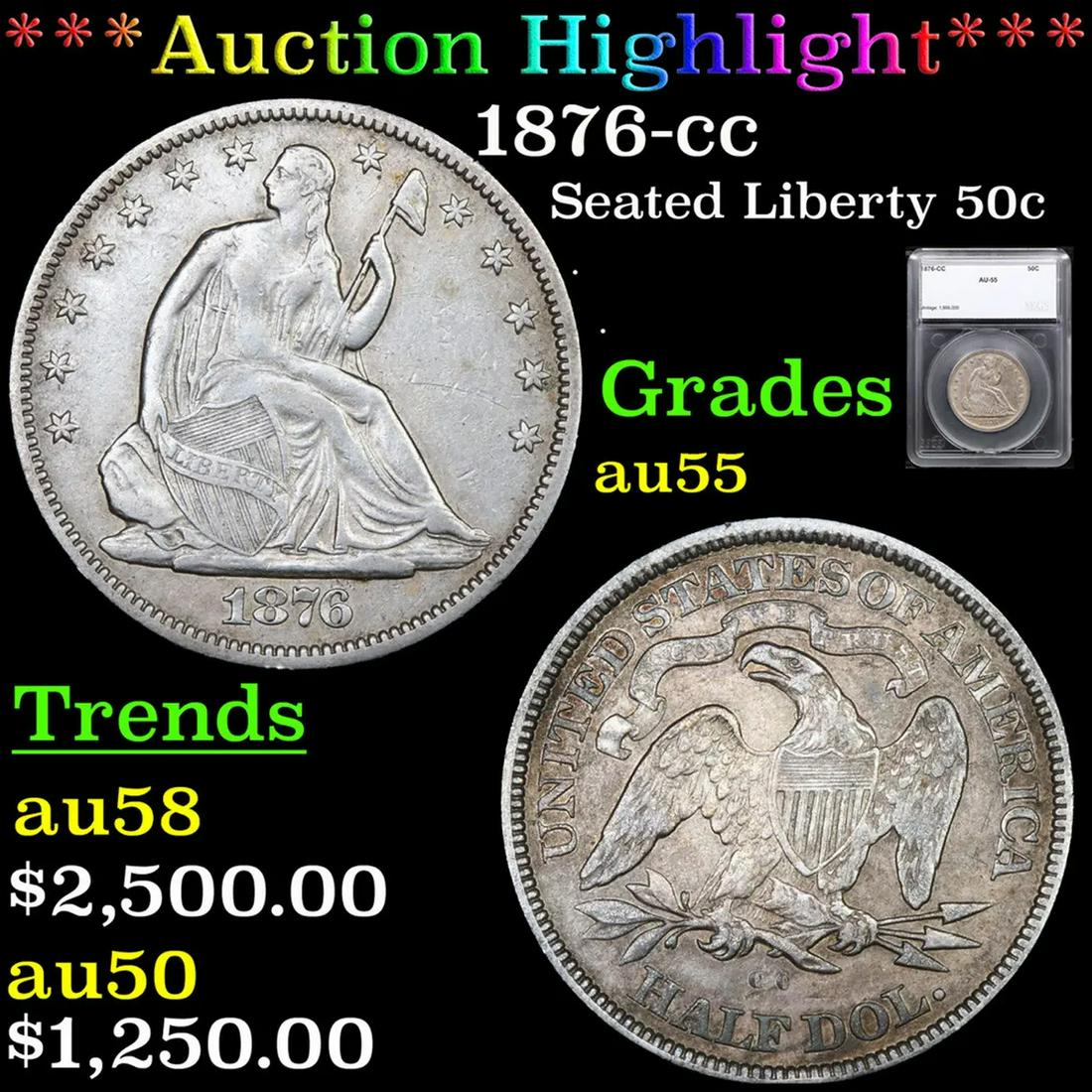 ***Auction Highlight*** 1876-cc Seated Half Dollar 50c Graded au55 BY SEGS (fc) (1 of 5)