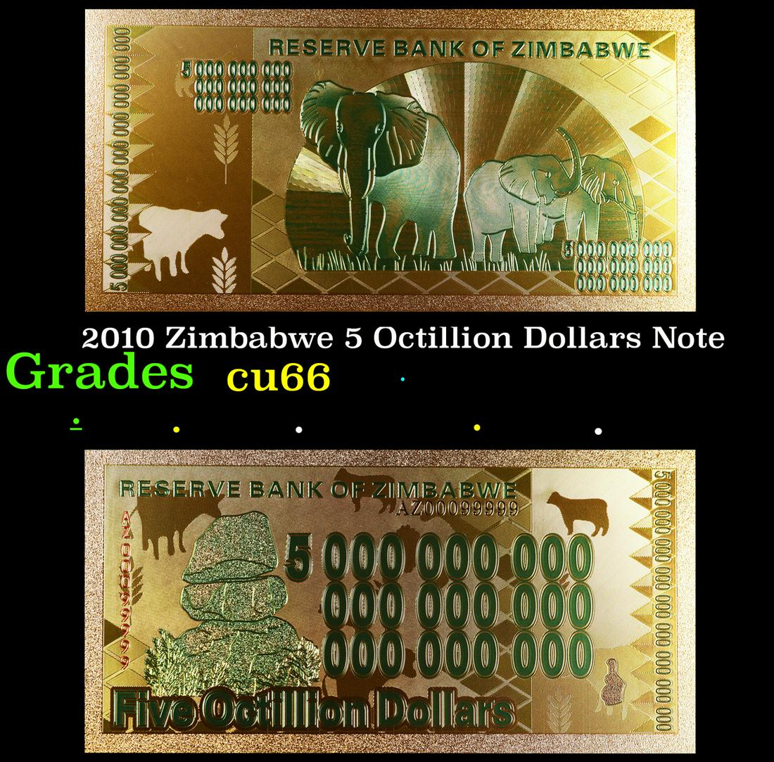 2010 Zimbabwe 5 Octillion Dollars Note Grades Gem+ CU (1 of 3)