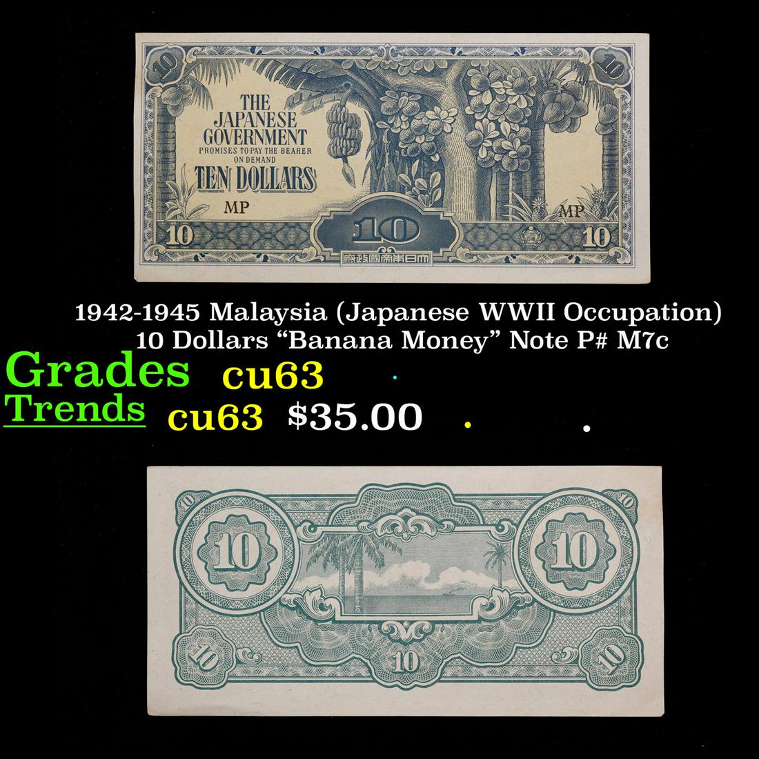 1942-1945 Malaysia (Japanese WWII Occupation) 10 Dollars "Banana Money" Note P# M7c Grades Select CU (1 of 3)