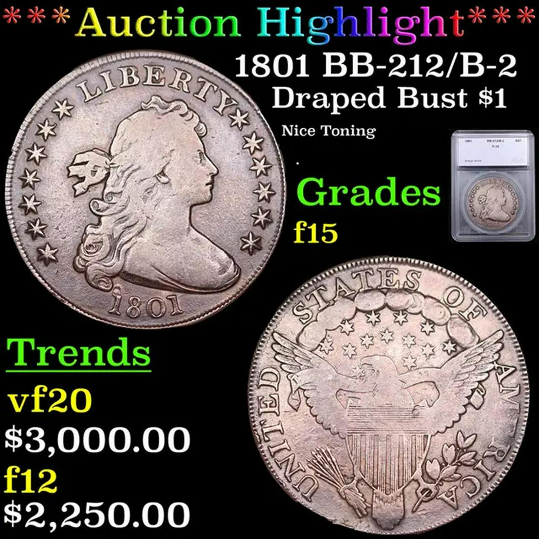 ***Auction Highlight*** 1801 Draped Bust Dollar BB-212/B-2 $1 Graded f15 By SEGS (fc) (1 of 5)
