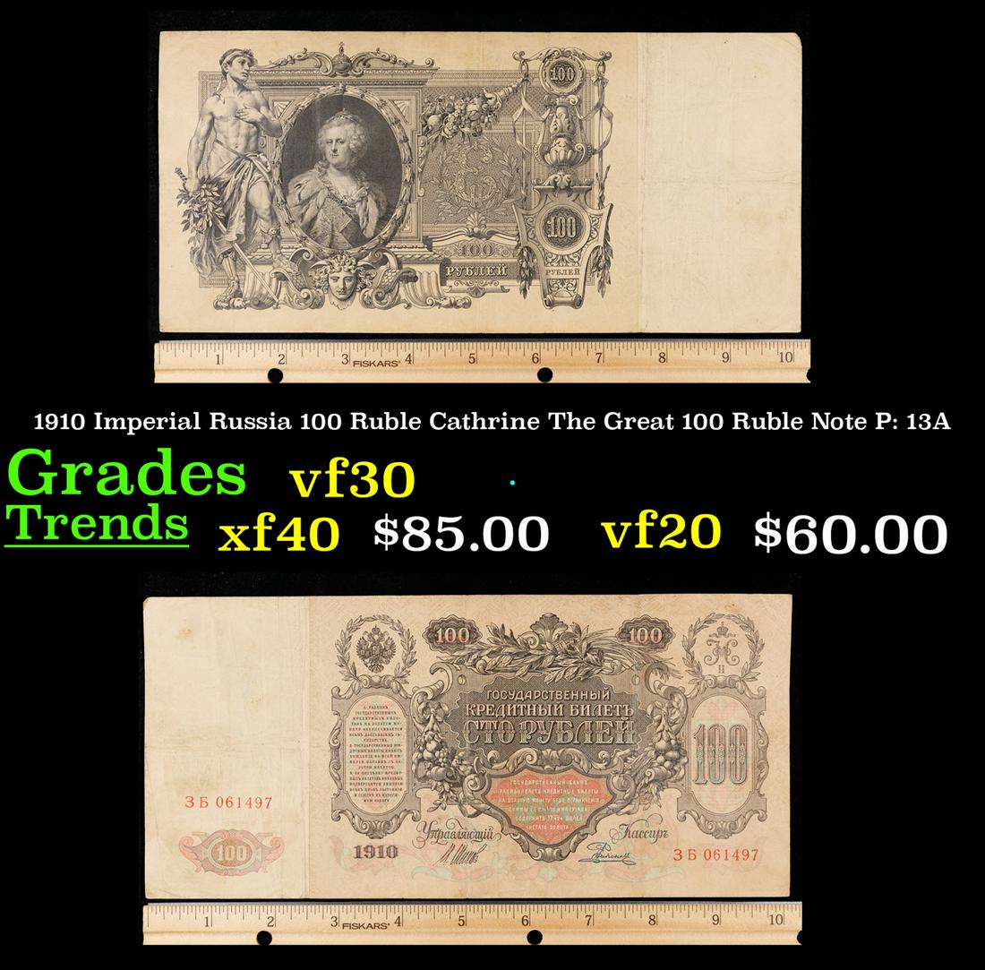 1910 Imperial Russia 100 Ruble Cathrine The Great 100 Ruble Note P: 13A Grades vf++ (1 of 3)