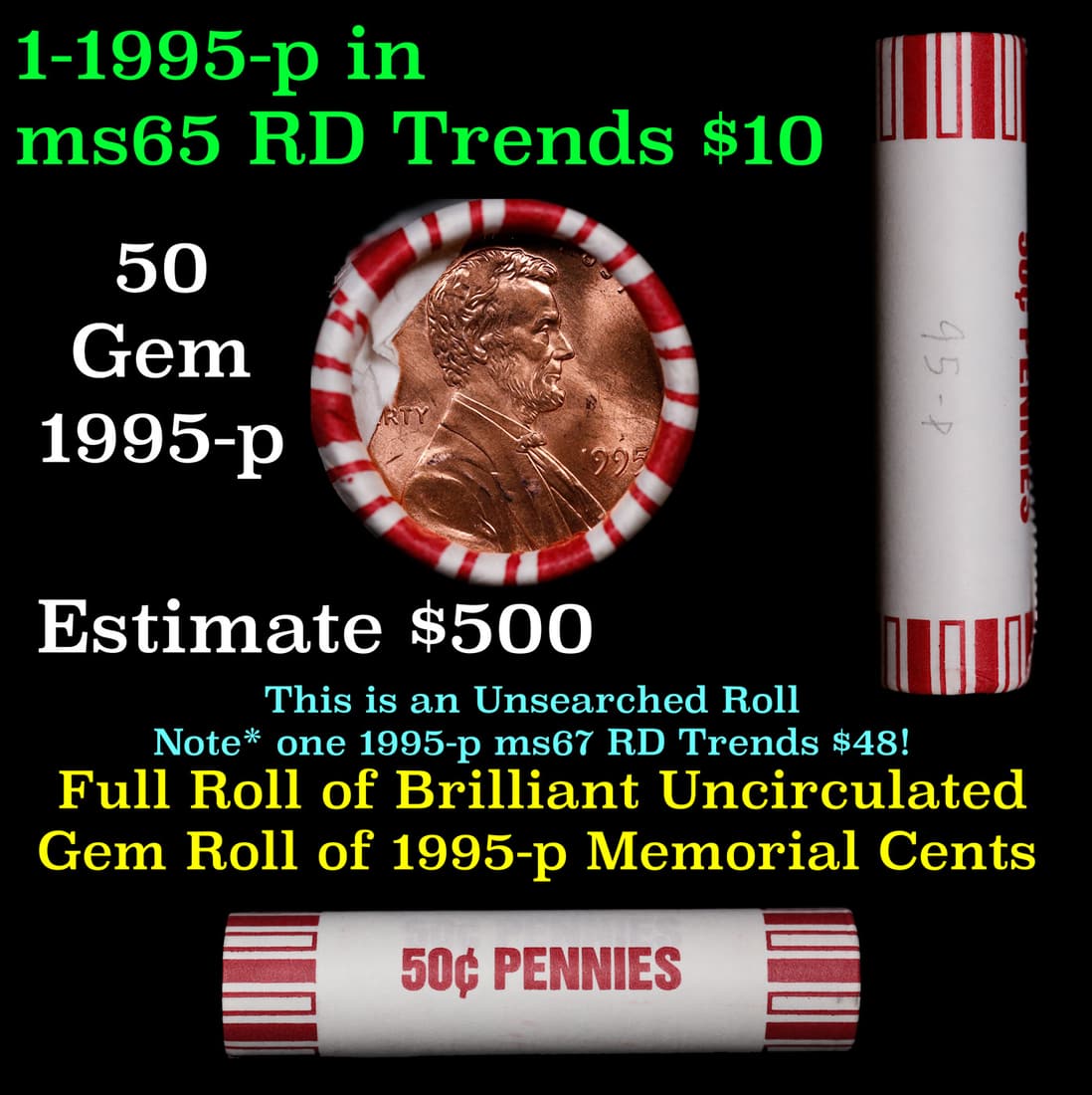 Shotgun Lincoln 1c roll, 1995-p 50 pcs Brandt 50c Wrapper.: Shotgun Lincoln 1c roll, 1995-p 50 pcs Brandt 50c Wrapper.. A terrific Shotgun roll of Lincoln cents. Most if not all coin should be cherry red.