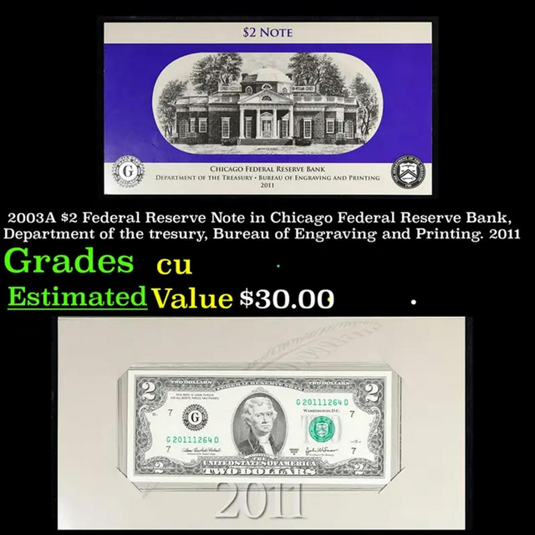 2003A $2 Federal Reserve Note in Chicago Federal Reserve Bank, Department of the tresury, Bureau of (1 of 4)