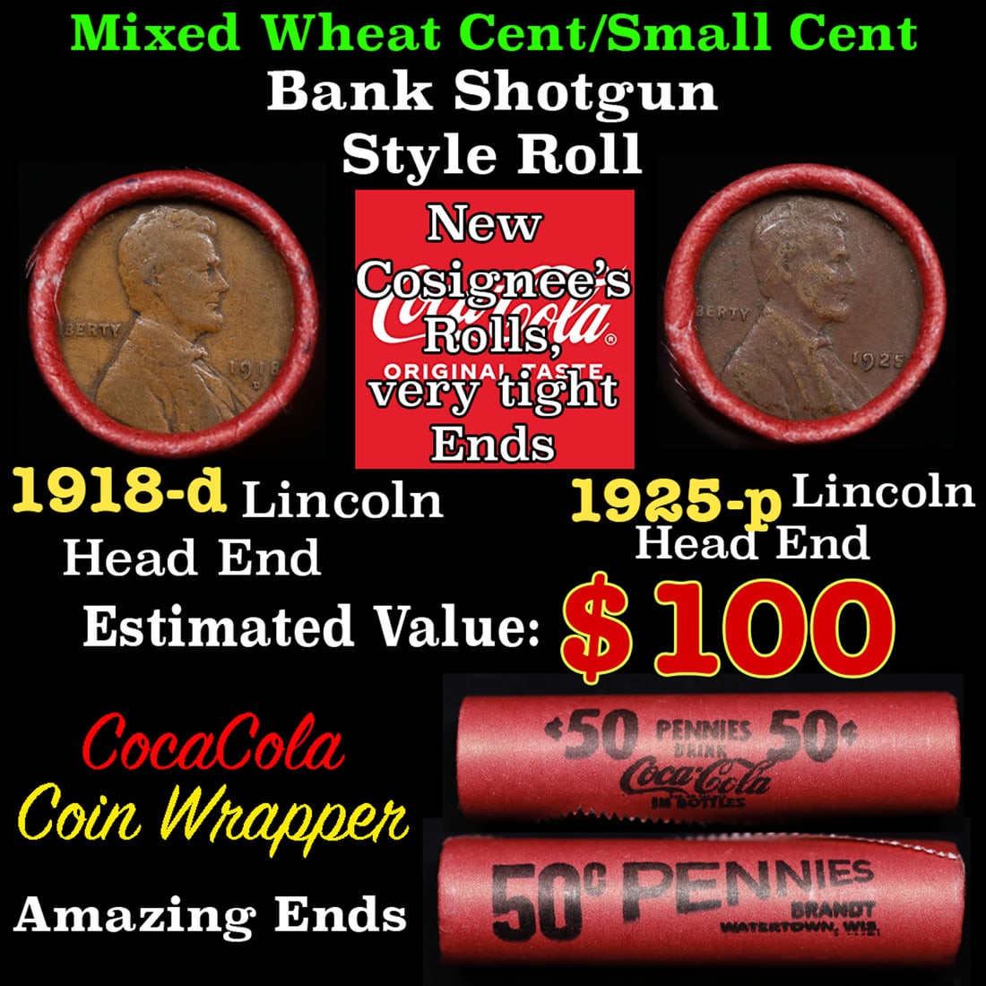 Mixed small cents 1c orig shotgun roll, 1918-d Lincoln Cent, 1925 Lincoln Cent other end, Brinks: Mixed small cents 1c orig shotgun roll, 1918-d Lincoln Cent, 1925 Lincoln Cent other end, Brinks Wrapper.. The roll is held in an old Rare & Collectable Brinks 'Only Brinks Can Open This Safe, Chicago