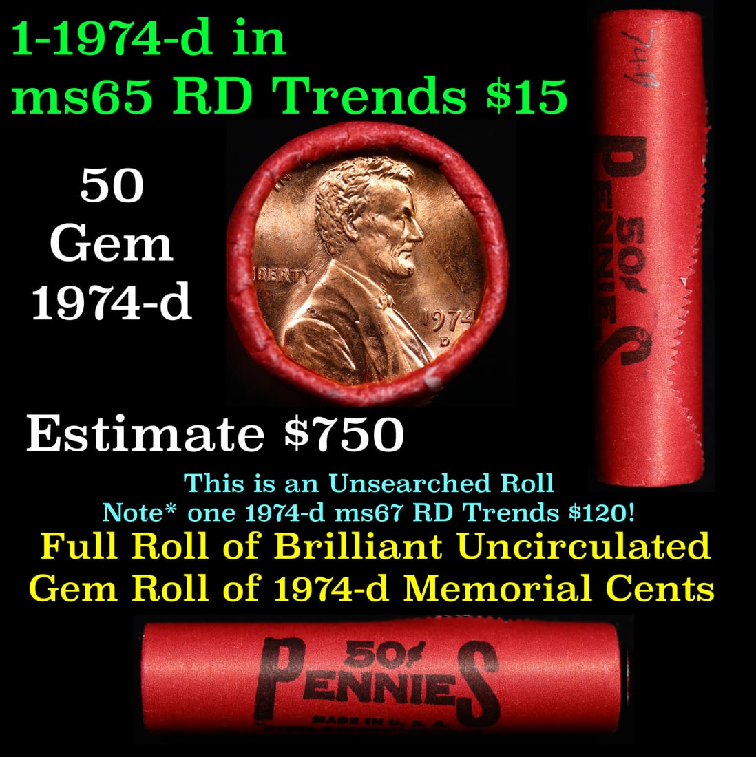 Shotgun Lincoln 1c roll, 1974-p 50 pcs Steel Strong Wrapper.: Shotgun Lincoln 1c roll, 1974-p 50 pcs Steel Strong Wrapper.. A terrific Shotgun roll of Lincoln cents. Most if not all coin should be cherry red.