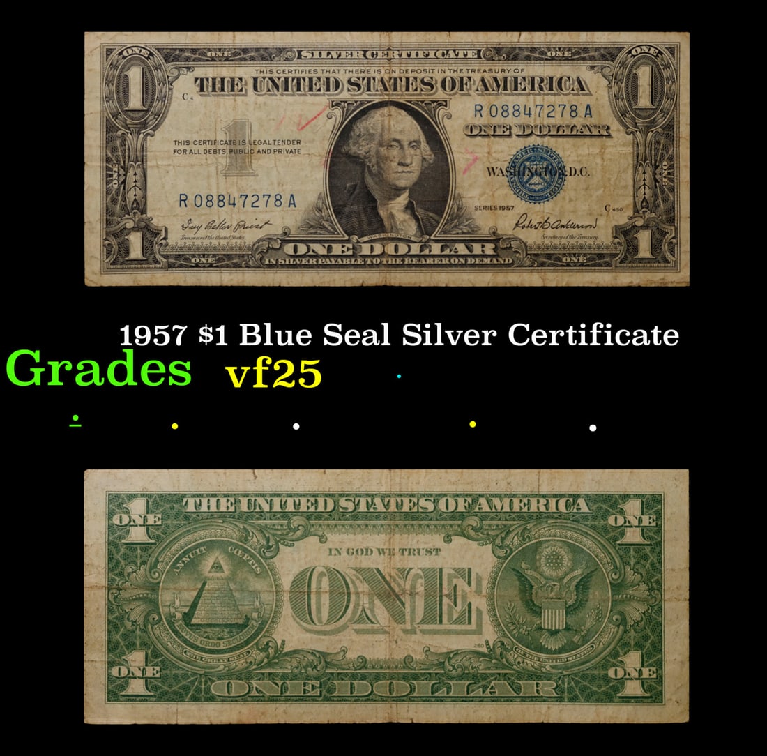1957 $1 Blue Seal Silver Certificate Grades vf+: 1957 $1 Blue Seal Silver Certificate Grades vf+. FR-1619 Priest-Anderson Silver Certificates were redeemable in Silver. One of their most distinctive qualities is the blue Treasury seal and serial num