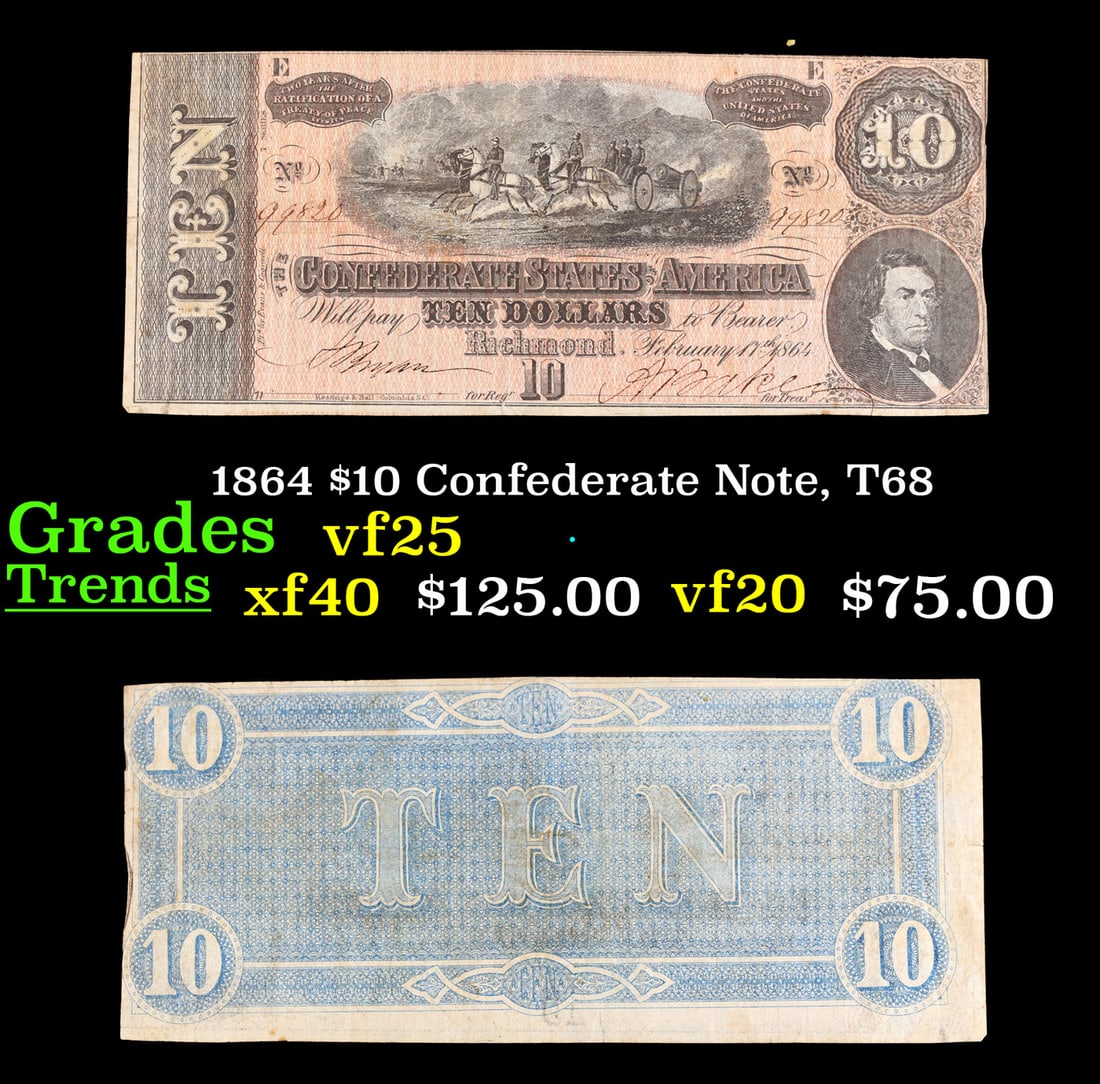 1864 $10 Confederate Note, T68 Grades vf+ (1 of 3)