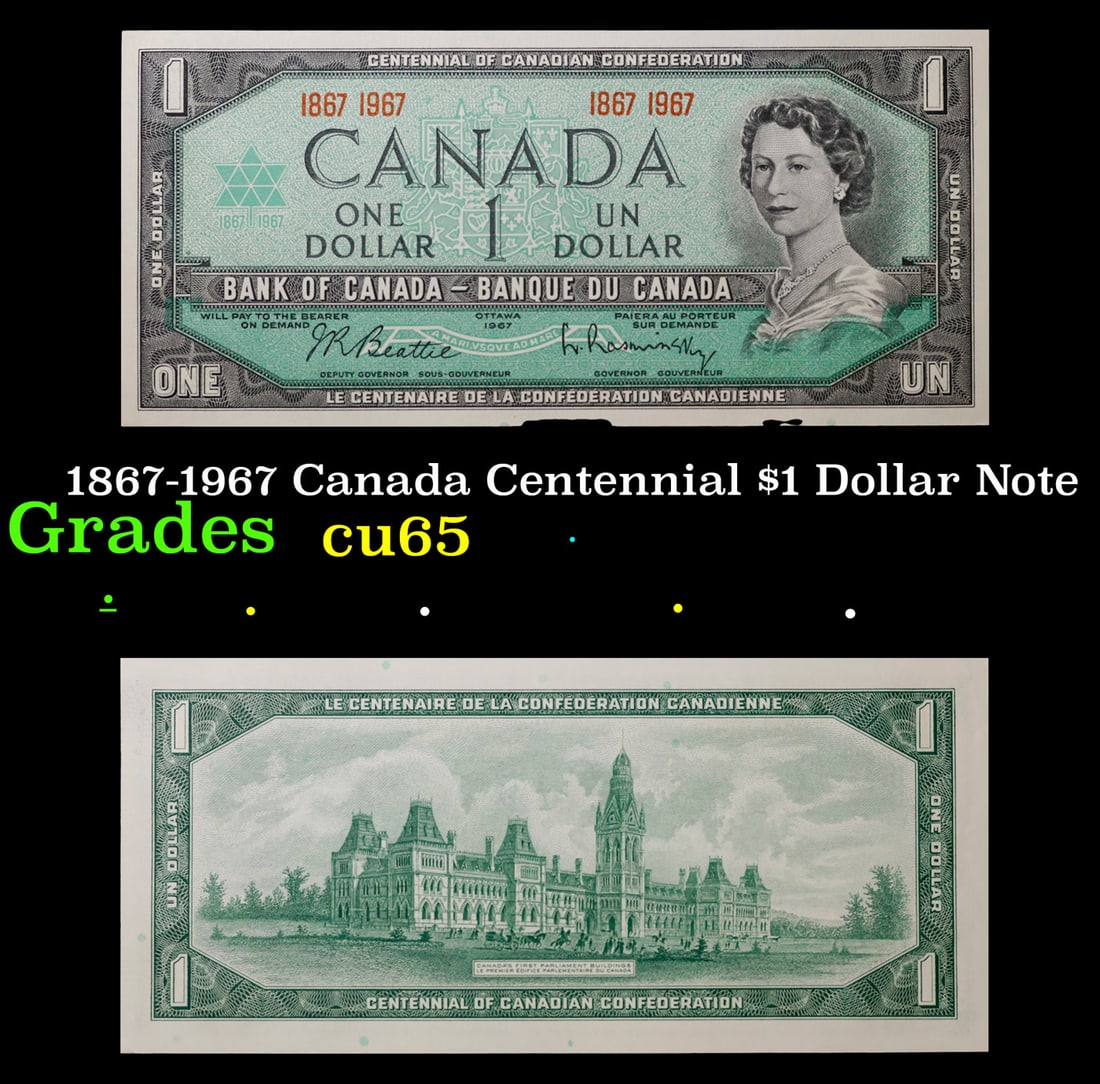 1867-1967 Canada Centennial $1 Dollar Note Grades Gem CU (1 of 3)