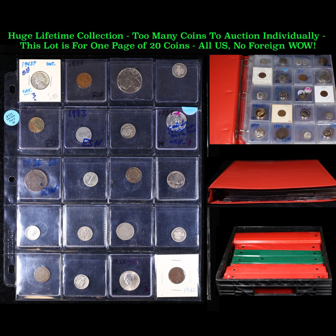 Huge Liifetime Collection - Too Many Coins To Auction Individually - This Lot is For One Page of 20: Huge Liifetime Collection - Too Many Coins To Auction Individually - This Lot is For One Page of 20 Coins - All US, No Foreign WOW!. We have received a huge collection of over 10 thousand US coins in 