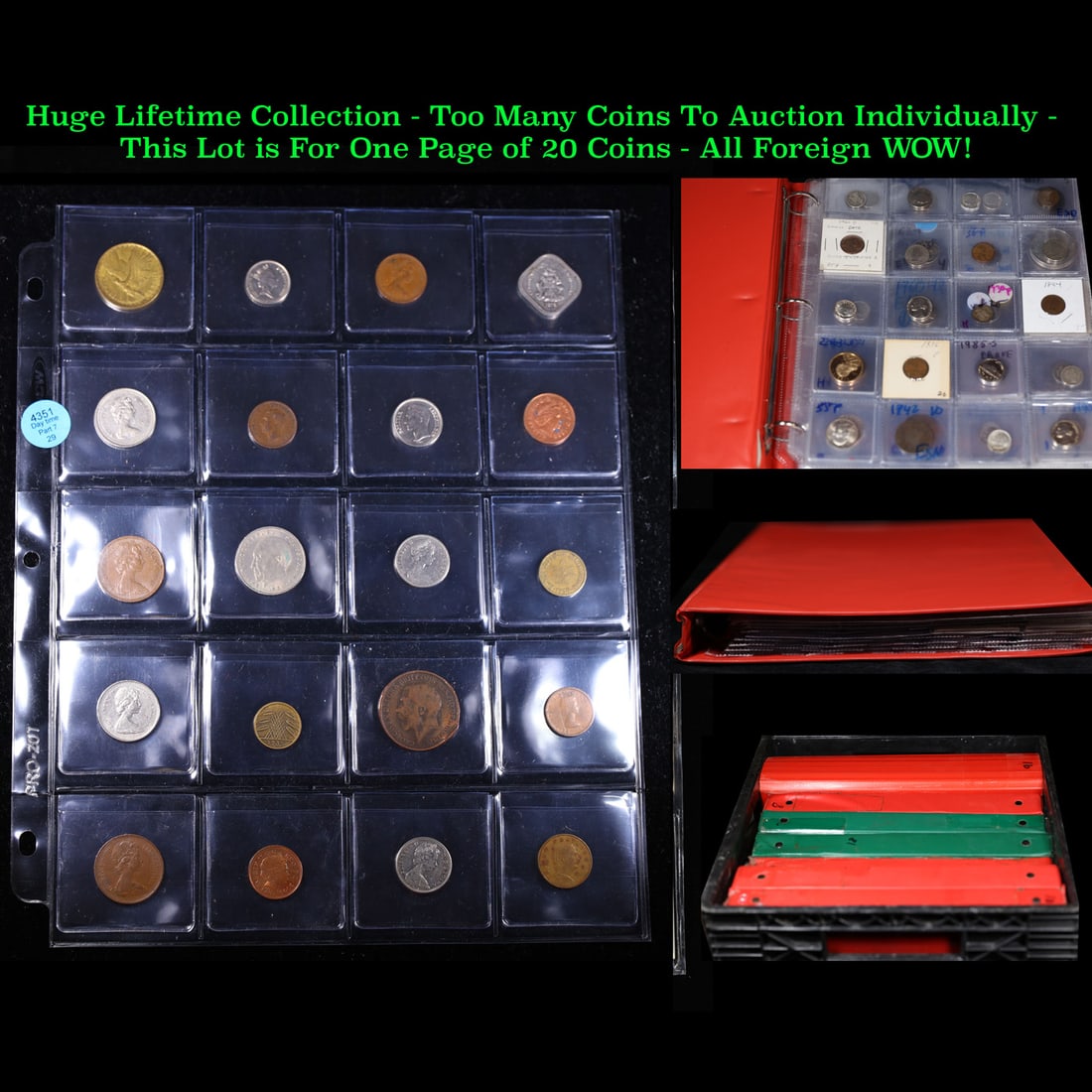 Huge Liifetime Collection - Too Many Coins To Auction Individually - This Lot is For One Page of 20: Huge Liifetime Collection - Too Many Coins To Auction Individually - This Lot is For One Page of 20 Foreign Coins. We have received a huge collection of over 10 thousand US coins in flips, 2x2 holders