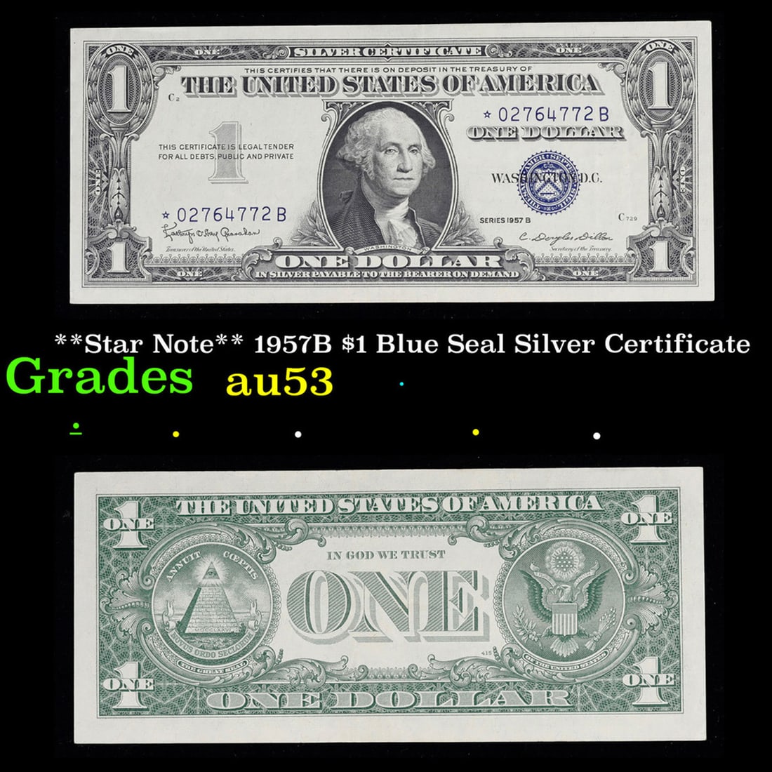 **Star Note** 1957B $1 Blue Seal Silver Certificate Grades Select AU (1 of 3)