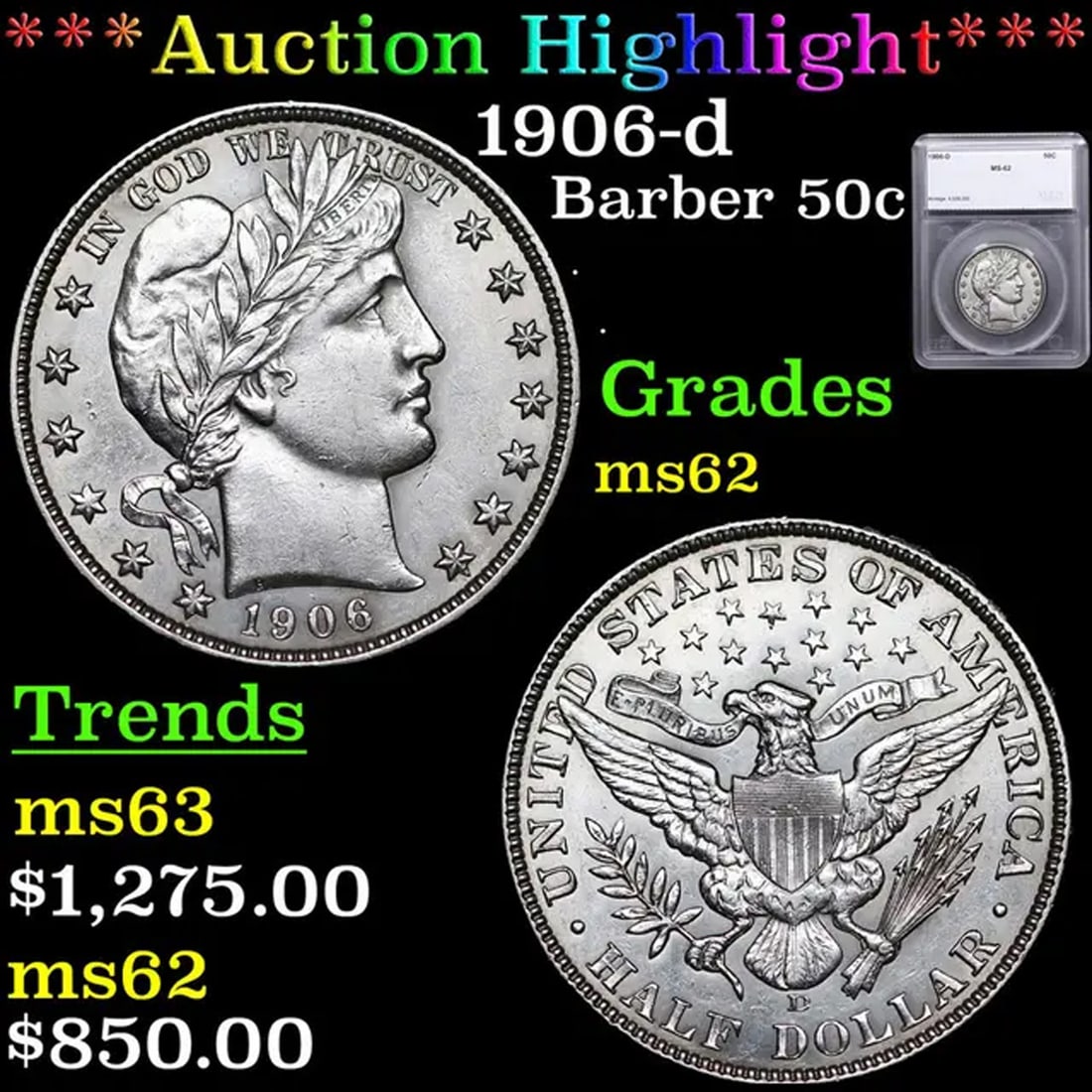 ***Auction Highlight*** 1906-d Barber Half Dollars 50c Graded ms62 By SEGS (fc) (1 of 5)