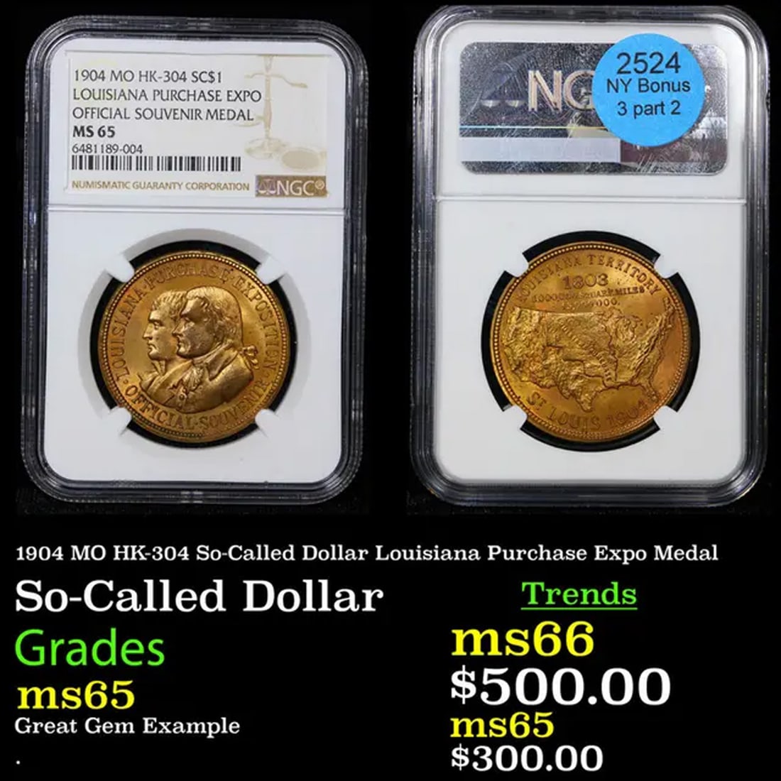NGC 1904 MO HK-304 So-Called Dollar Louisiana Purchase Expo Medal Graded ms65 By NGC (1 of 3)