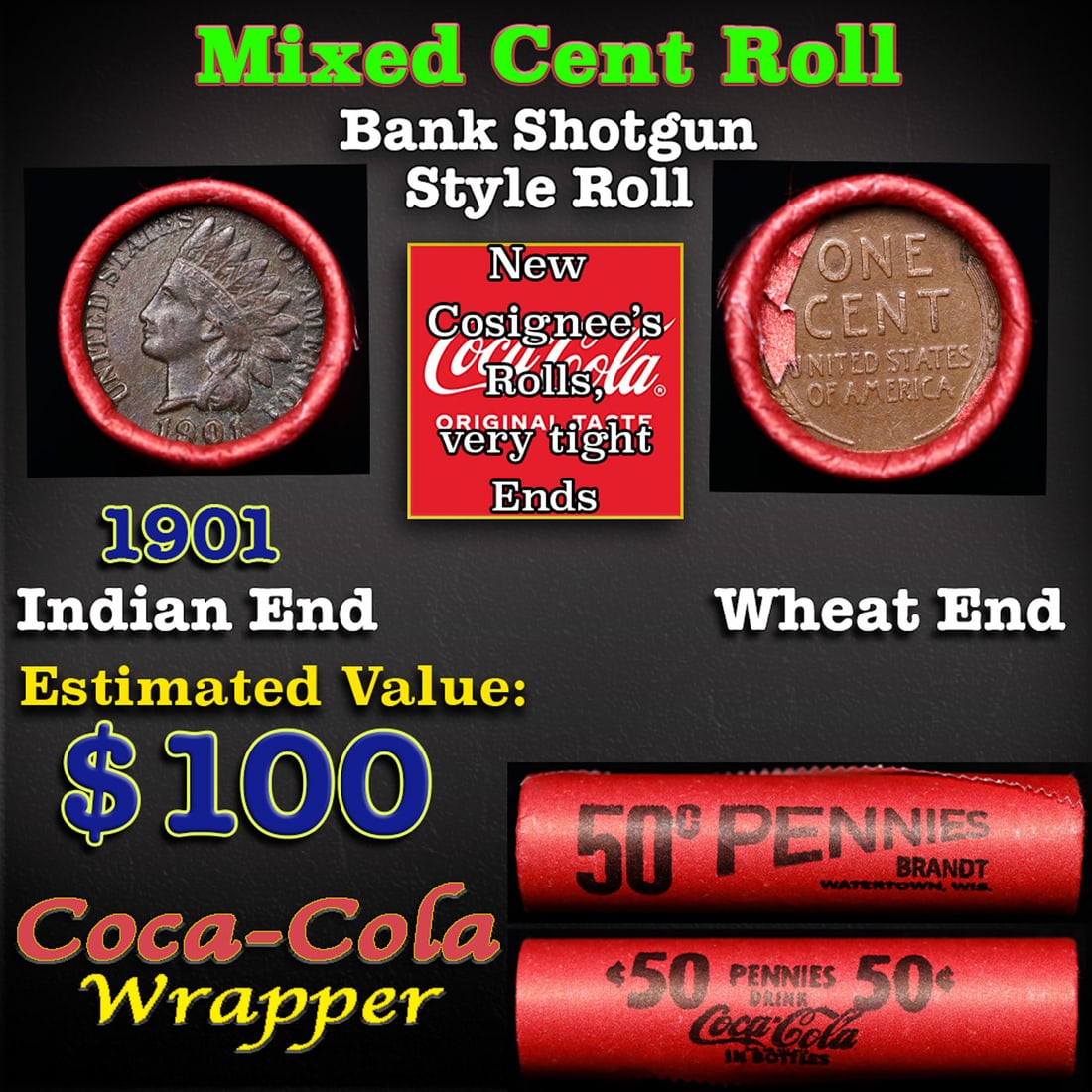 Mixed small cents 1c orig shotgun roll, 1901 Indian Cent, Wheat Cent Other end, Coca Cola Wrapper (1 of 3)