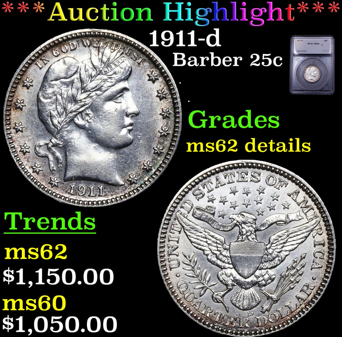 ***Auction Highlight*** 1911-d Barber Quarter 25c Graded ms62 details By SEGS (fc) (1 of 5)