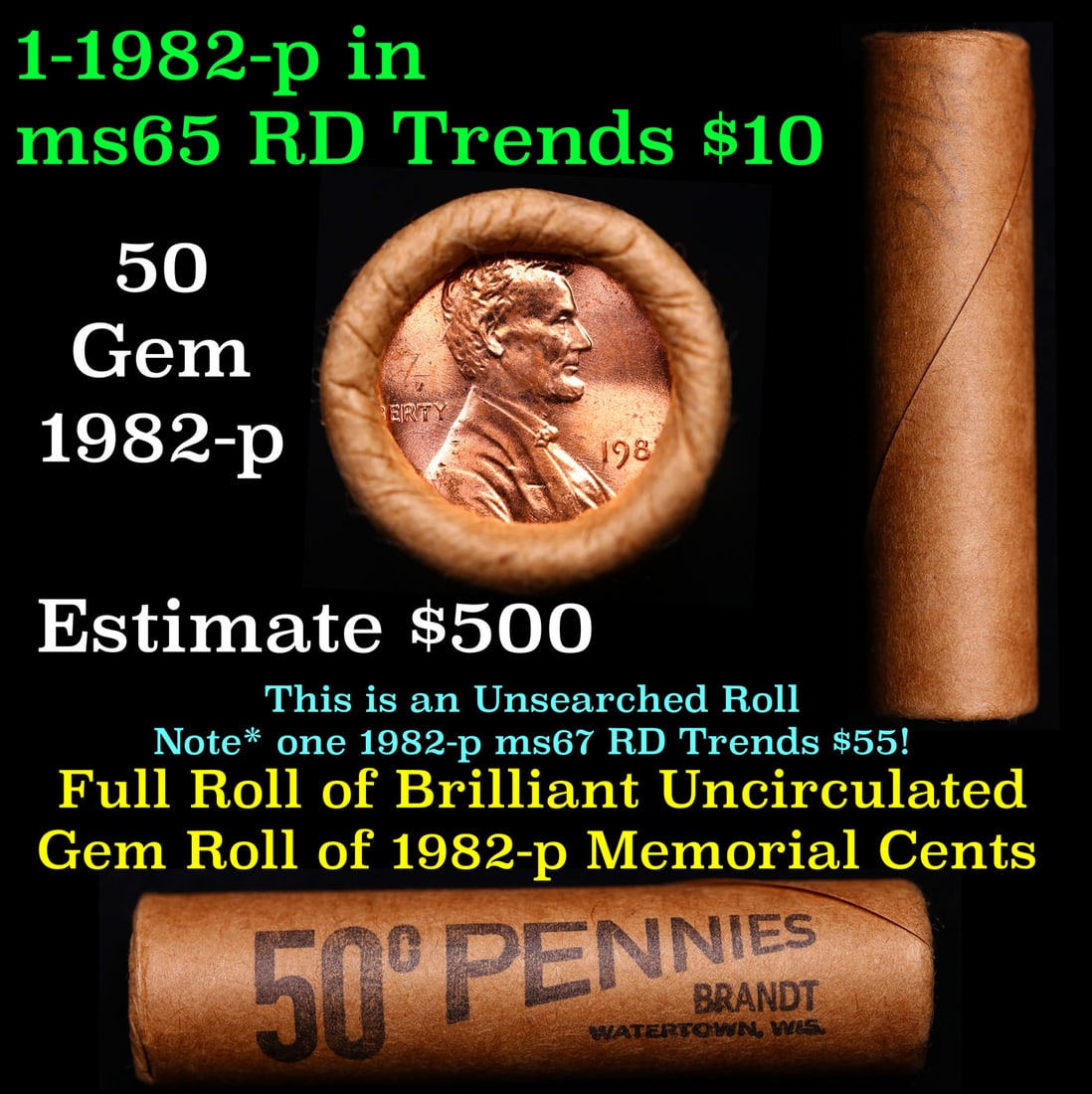 Shotgun Lincoln 1c roll, 1982-p 50 pcs Brandt Wrapper.: Shotgun Lincoln 1c roll, 1982-p 50 pcs Brandt Wrapper.. A terrific Shotgun roll of Lincoln cents. Most if not all coin should be cherry red.