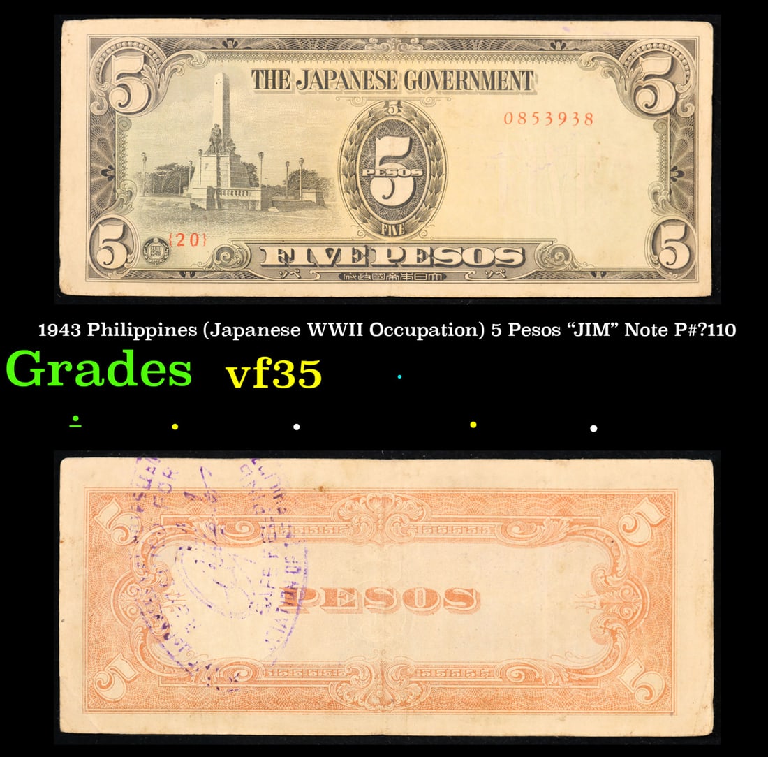 1943 Philippines (Japanese WWII Occupation) 5 Pesos "JIM" Note P#â€¯110 Grades vf++ (1 of 3)