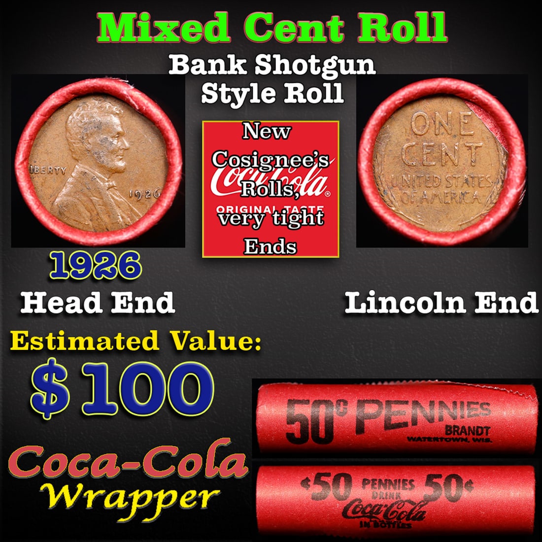 Mixed small cents 1c orig shotgun roll, 1926-p Lincoln Cent,Wheat Cent other end, Coca-Cola Brandt (1 of 3)