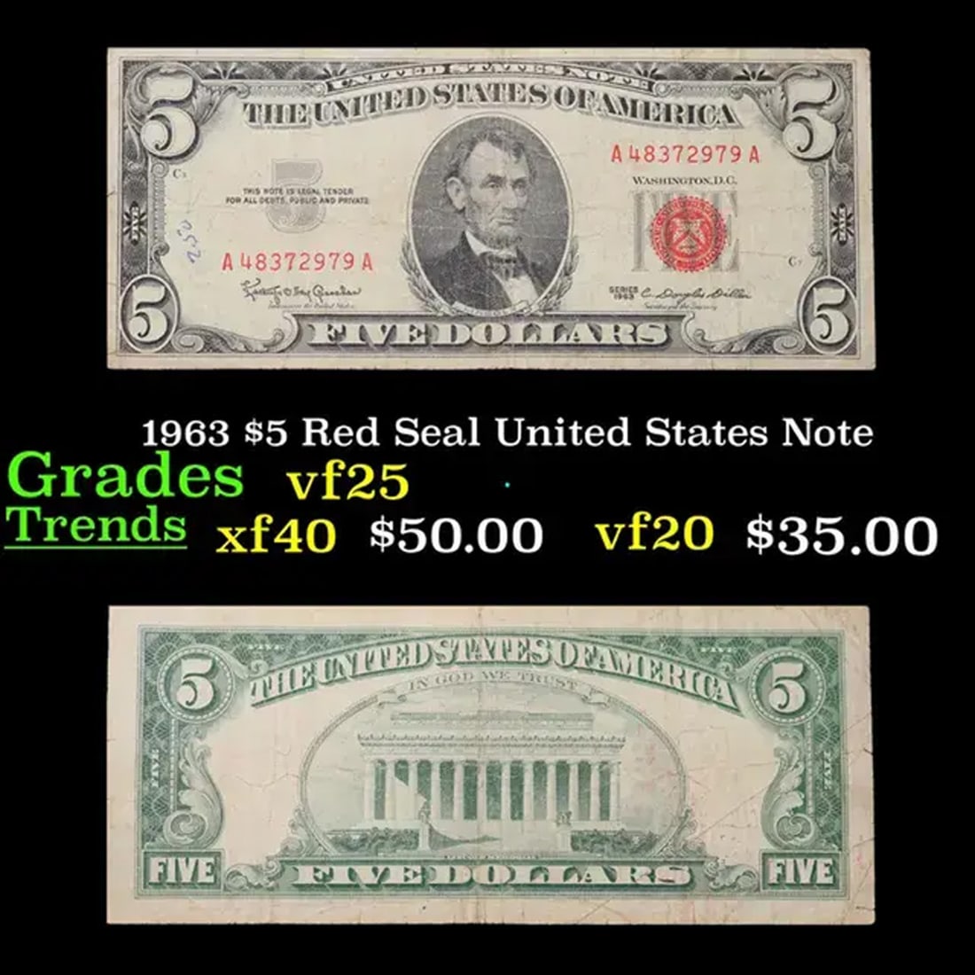 1963 $5 Red Seal United States Note Grades vf+: 1963 $5 Red Seal United States Note Grades vf+. Each 1963 five dollar red seal bill has serial number written in red ink. There is a red seal on the right hand side of the bill. All 1963 red seals wer