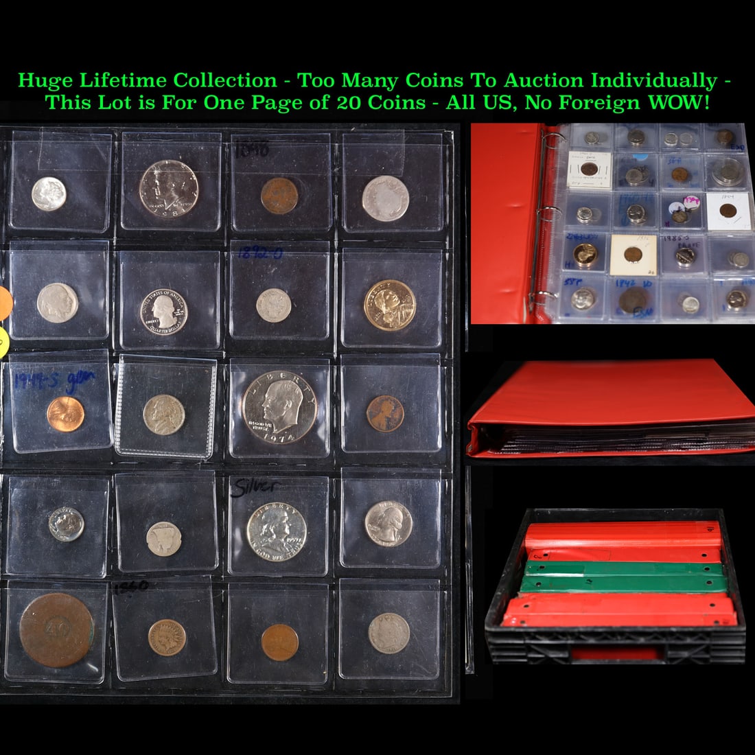 Huge Liifetime Collection - Too Many Coins To Auction Individually - This Lot is For One Page of 20: Huge Liifetime Collection - Too Many Coins To Auction Individually - This Lot is For One Page of 20 Coins - All US, No Foreign WOW!. We have received a huge collection of over 10 thousand US coins in 