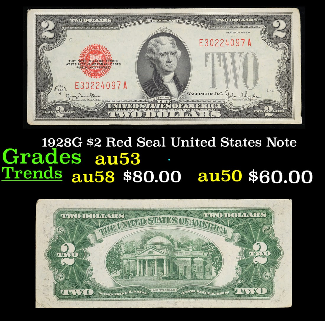 1928G $2 Red Seal United States Note Grades Select AU: 1928G $2 Red Seal United States Note Grades Select AU. FR-1508 Two dollar bills from the series of 1928 are called 1928 $2 legal tenders. All legal tenders have a red seal. 1928 was also the first yea