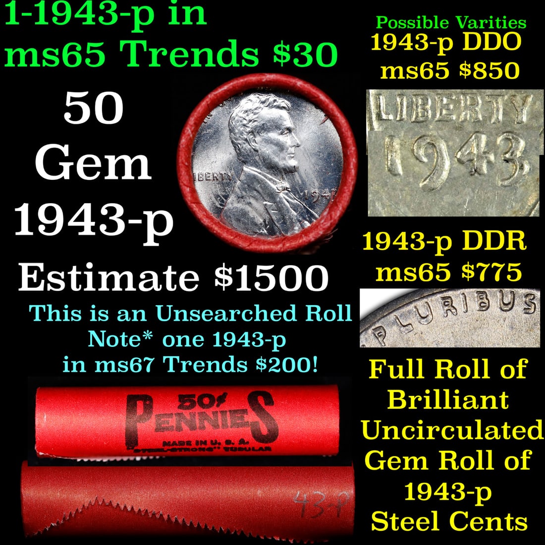 BU Shotgun Lincoln 1c roll, 1943-p 50 pcs Steel-Strong Wrapper 50c Grades: BU Shotgun Lincoln 1c roll, 1943-p 50 pcs Steel-Strong Wrapper 50c Grades. A terrific Shotgun roll of Lincoln cents in a steel strong wrapper. Most if not all coins should be cherry red.