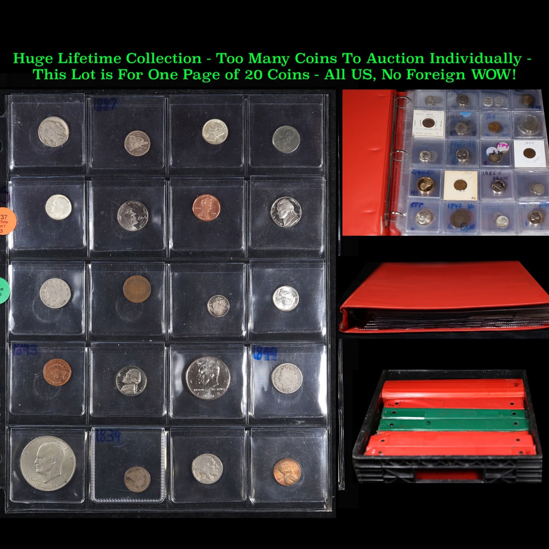 Huge Liifetime Collection - Too Many Coins To Auction Individually - This Lot is For One Page of 20: Huge Liifetime Collection - Too Many Coins To Auction Individually - This Lot is For One Page of 20 Coins - All US, No Foreign WOW!. We have received a huge collection of over 10 thousand US coins in 
