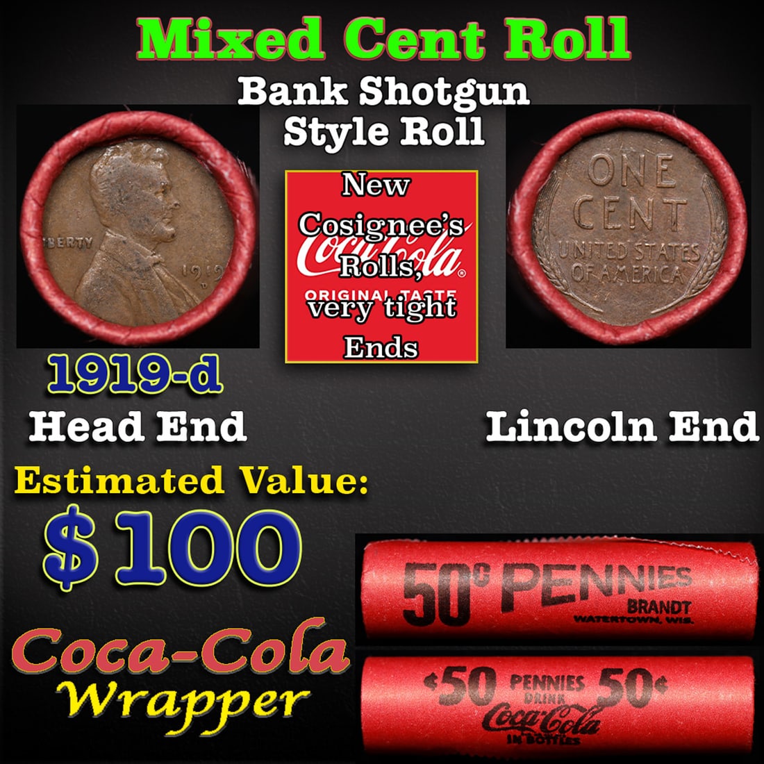 Mixed small cents 1c orig shotgun roll, Wheat Lincoln Cent, 1919-d Lincoln Cent other end,coca-cola (1 of 3)
