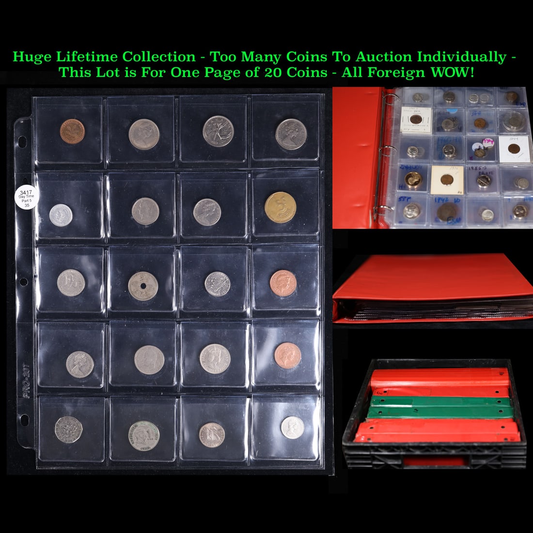 Huge Liifetime Collection - Too Many Coins To Auction Individually - This Lot is For One Page of 20: Huge Liifetime Collection - Too Many Coins To Auction Individually - This Lot is For One Page of 20 Foreign Coins. We have received a huge collection of over 10 thousand US coins in flips, 2x2 holders