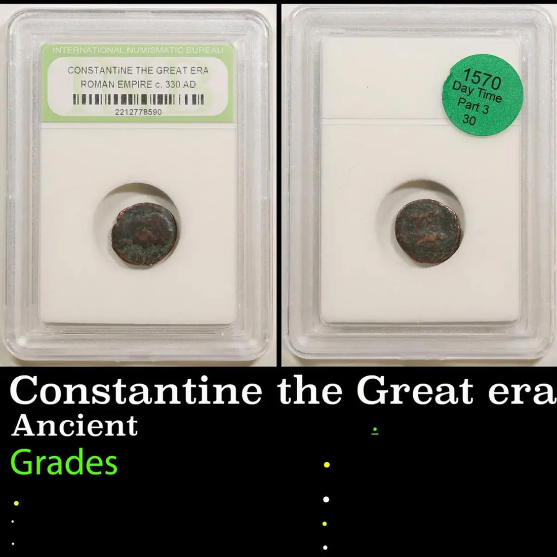 Constantine the Great era Roman Empire c. 330 AD Graded BY INB: Constantine the Great era Roman Empire c. 330 AD Graded BY INB.