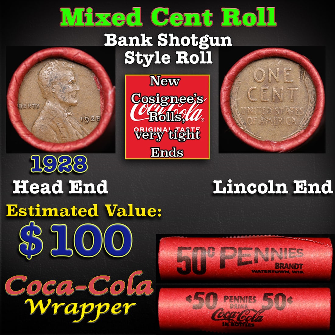 Mixed small cents 1c orig shotgun roll, 1928-p Lincoln Cent,Wheat Cent other end, Coca-Cola Brandt: Mixed small cents 1c orig shotgun roll, 1928-p Lincoln Cent,Wheat Cent other end, Coca-Cola Brandt Wrapper.. The roll is held in an old Rare & Collectable Brinks 'Only Brinks Can Open This Safe, Chica