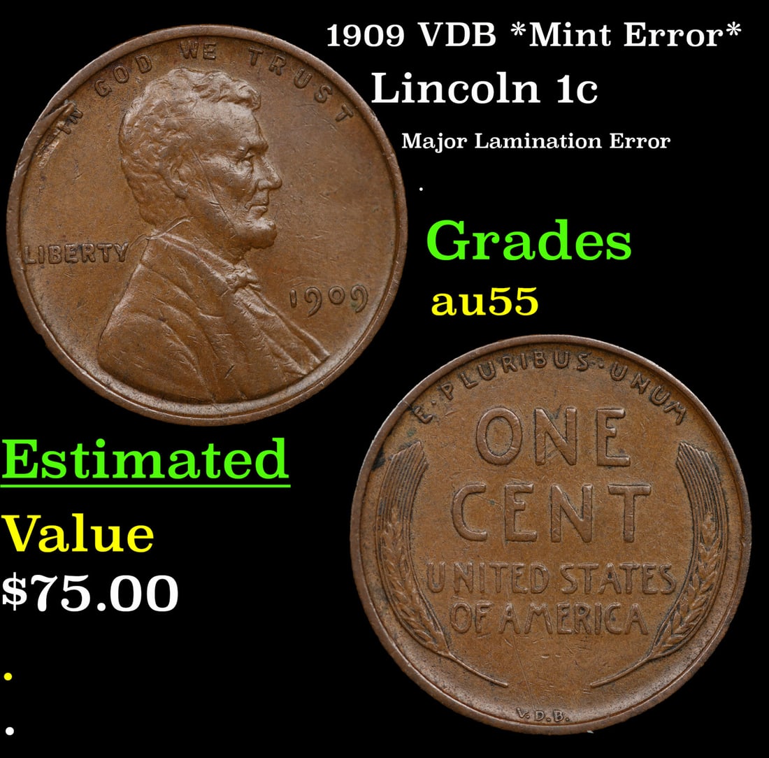 1909 VDB Lincoln Cent *Mint Error* 1c Grades Choice AU (1 of 3)
