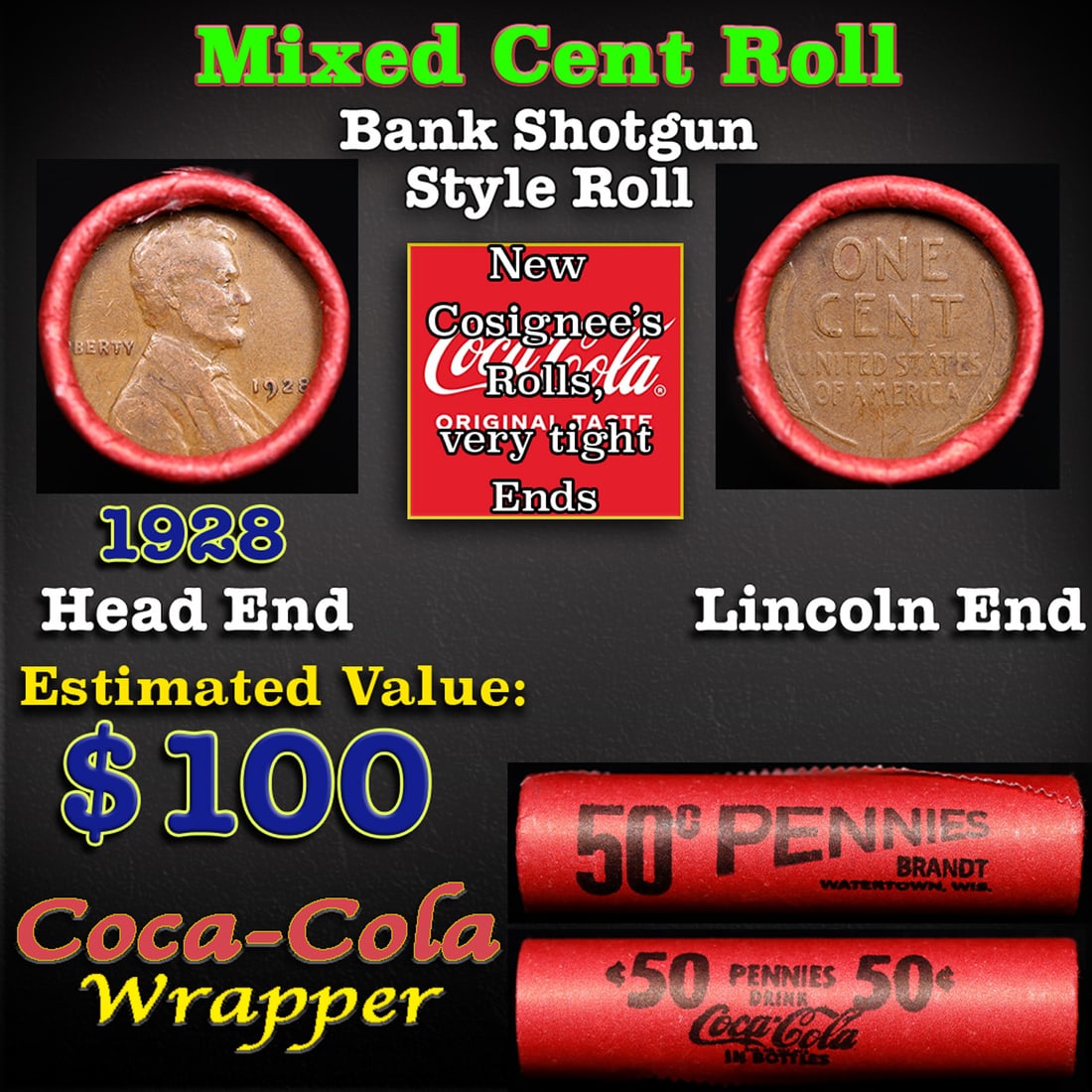 Mixed small cents 1c orig shotgun roll, 1928-p Lincoln Cent, Wheat Cent other end, Coca-Cola Brandt: Mixed small cents 1c orig shotgun roll, 1928-p Lincoln Cent, Wheat Cent other end, Coca-Cola Brandt Wrapper.. The roll is held in an old Rare & Collectable Brinks 'Only Brinks Can Open This Safe, Chic