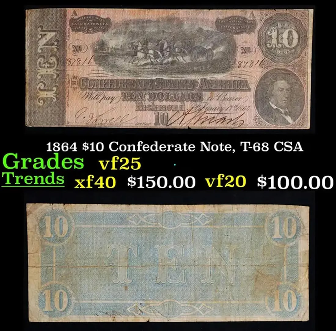 1864 $10 Confederate Note, T-68 CSA Grades vf+ (1 of 3)