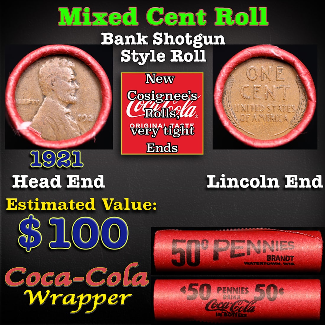 Mixed small cents 1c orig shotgun roll, 1921-p Lincoln Cent, Wheat Cent other end, Coca-Cola Brandt (1 of 3)