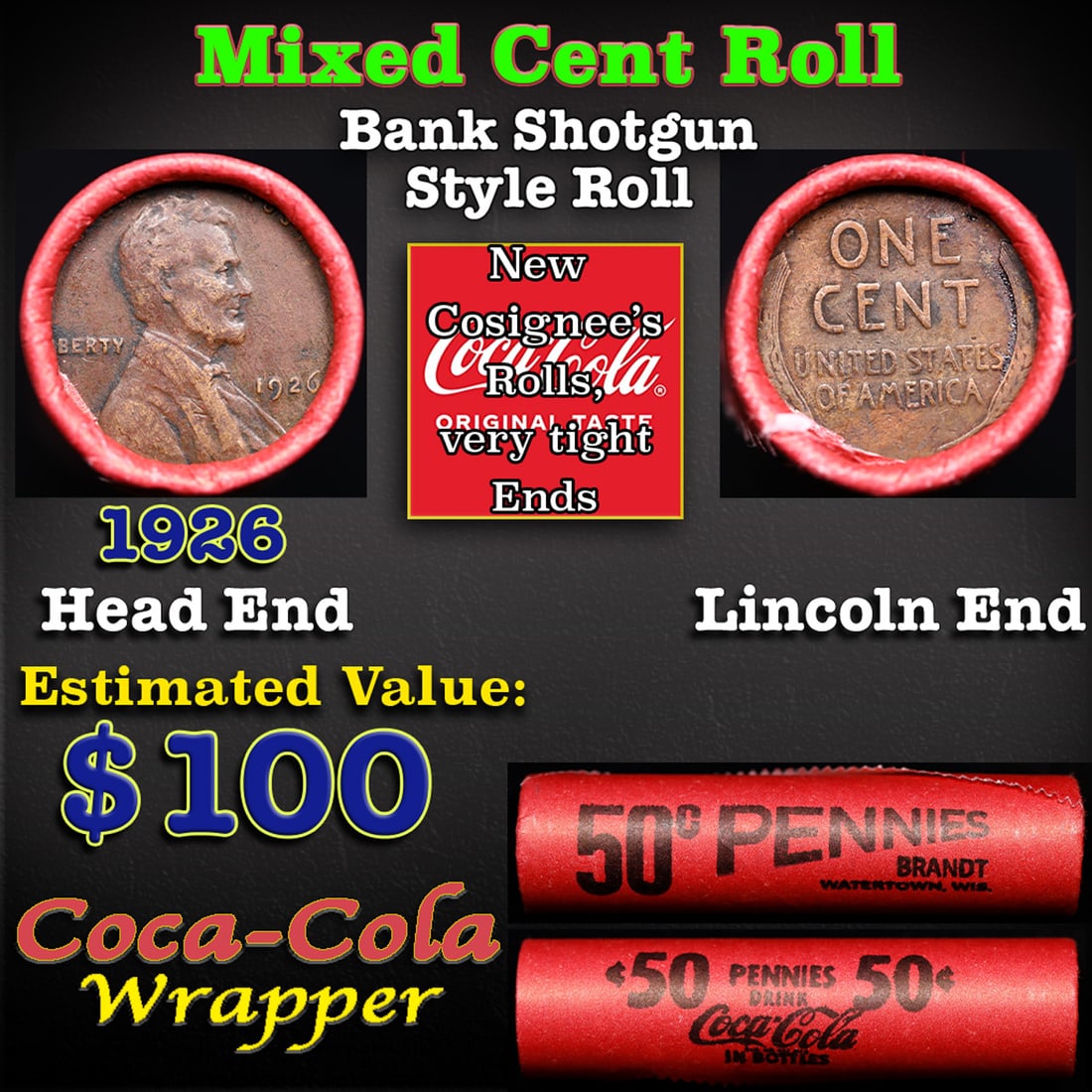 Mixed small cents 1c orig shotgun roll, 1926-p Lincoln Cent, Wheat Cent other end, Coca-Cola Brandt (1 of 3)
