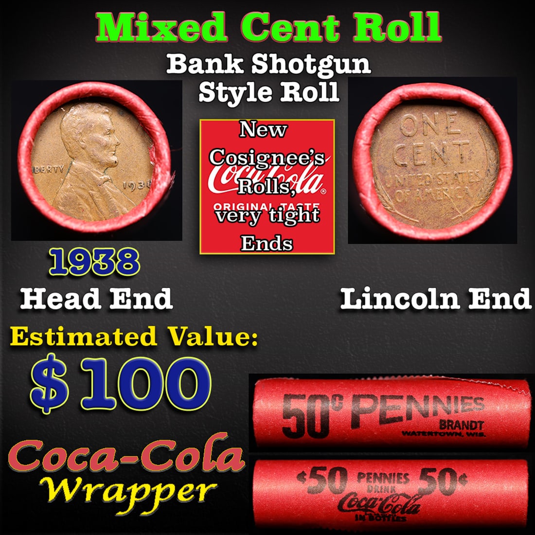 Mixed small cents 1c orig shotgun roll, 1938-p Lincoln Cent, Wheat Cent other end, Coca-Cola Brandt (1 of 3)