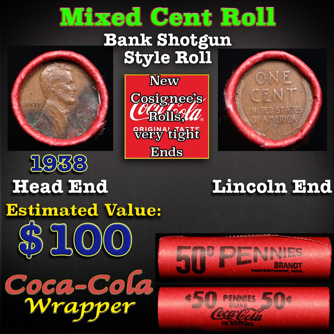 Mixed small cents 1c orig shotgun roll, 1938-p Lincoln Cent, Wheat Cent other end, Coca-Cola Brandt (1 of 3)