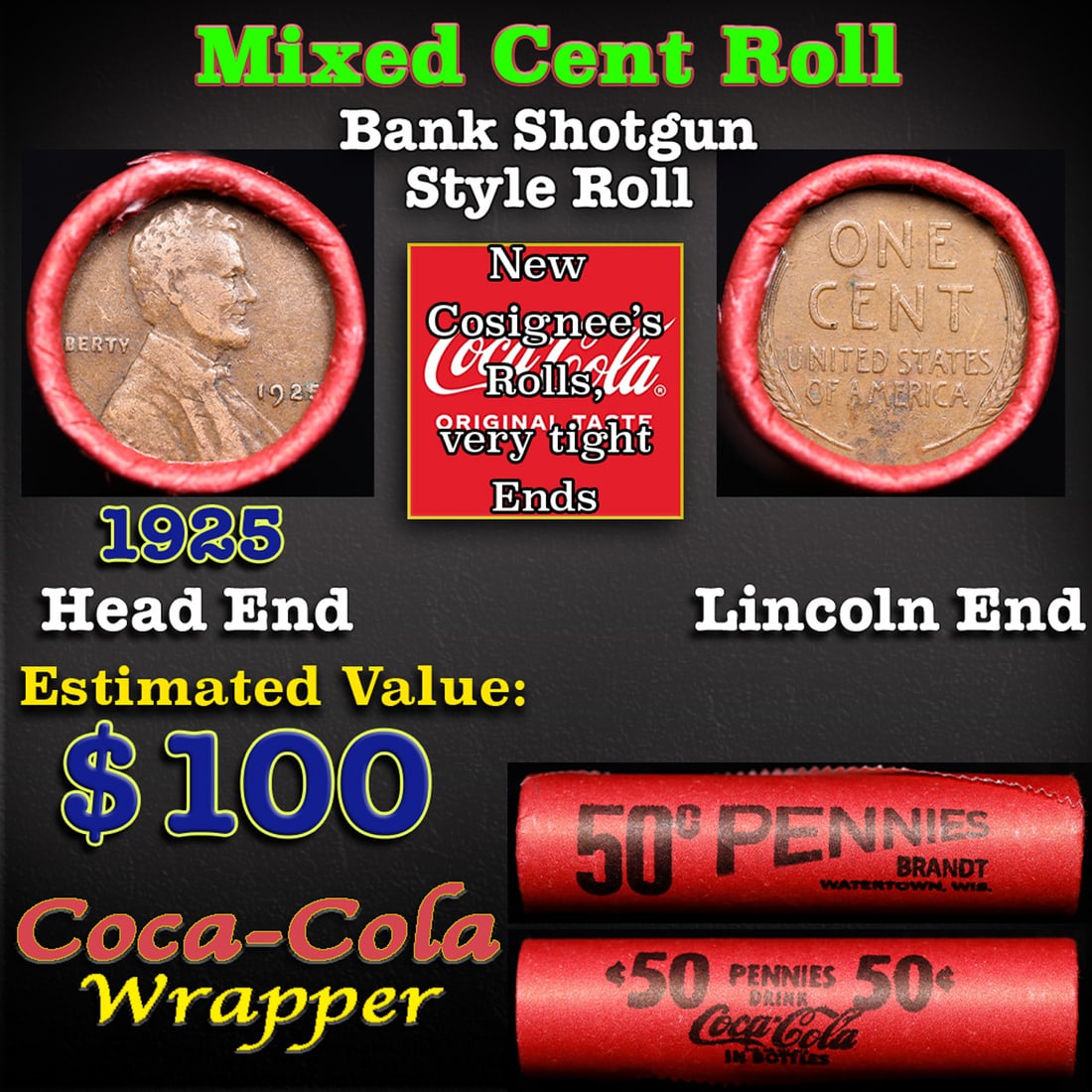 Mixed small cents 1c orig shotgun roll, 1925-p Lincoln Cent,Wheat Cent other end, Coca-Cola Brandt (1 of 3)