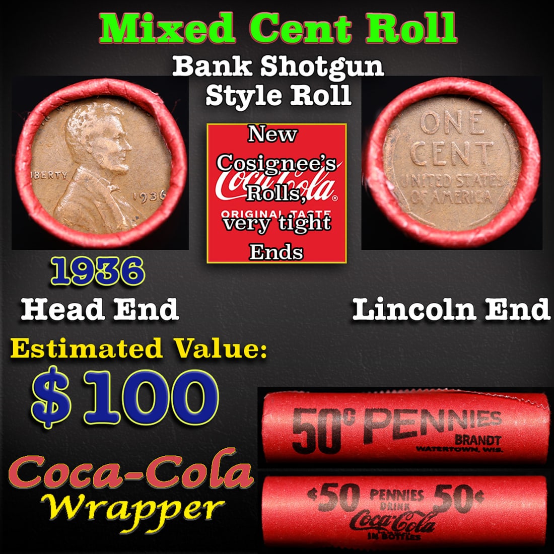 Mixed small cents 1c orig shotgun roll, 1936-p Lincoln Cent, Wheat Cent other end, Coca-Cola Brandt: Mixed small cents 1c orig shotgun roll, 1936-p Lincoln Cent, Wheat Cent other end, Coca-Cola Brandt Wrapper.. The roll is held in an old Rare & Collectable Brinks 'Only Brinks Can Open This Safe, Chic