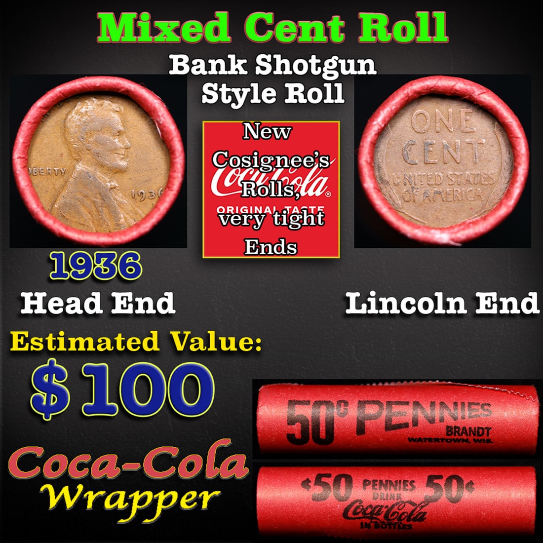 Mixed small cents 1c orig shotgun roll, 1936-p Lincoln Cent, Wheat Cent other end, Coca-Cola Brandt: Mixed small cents 1c orig shotgun roll, 1936-p Lincoln Cent, Wheat Cent other end, Coca-Cola Brandt Wrapper.. The roll is held in an old Rare & Collectable Brinks 'Only Brinks Can Open This Safe, Chic