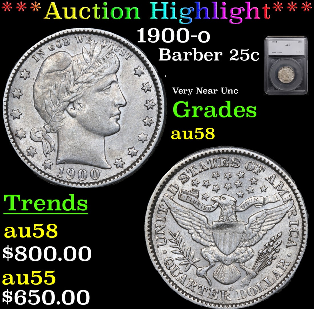 ***Auction Highlight*** 1900-o Barber Quarter 25c Graded au58 By SEGS (fc) (1 of 5)