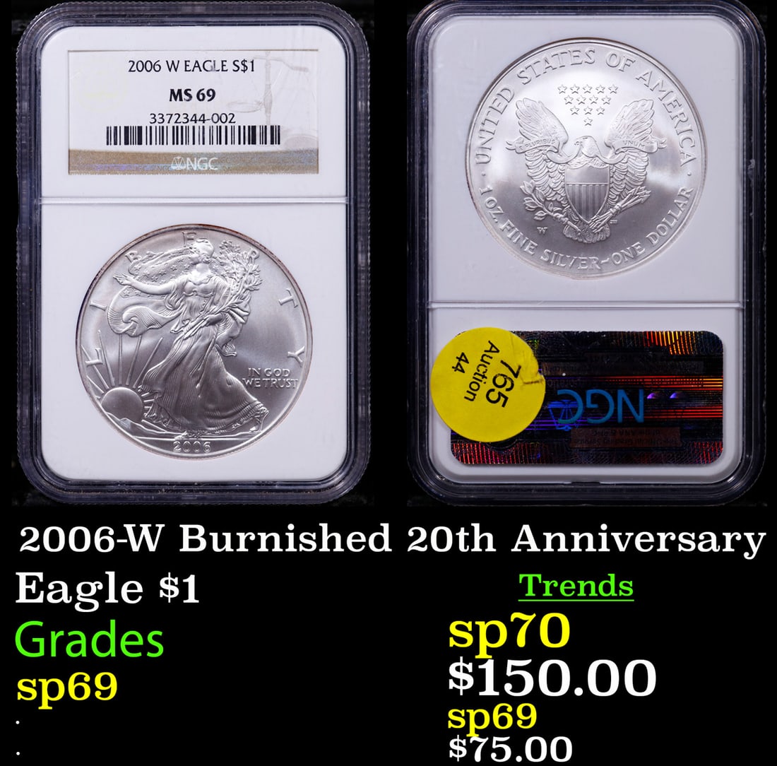 NGC 2006-W Silver Eagle Dollar Burnished 20th Anniversary $1 Graded sp69 By NGC (1 of 3)