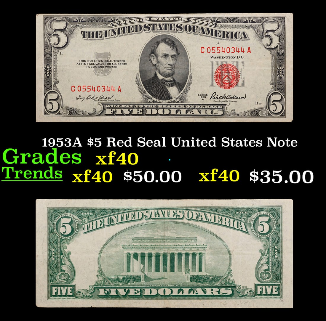 1953A $5 Red Seal United States Note Grades xf: 1953A $5 Red Seal United States Note Grades xf. 1953 red seal five dollar bills come in four different varieties. Each 1953 five dollar red seal bill has serial number written in red ink. There is a r