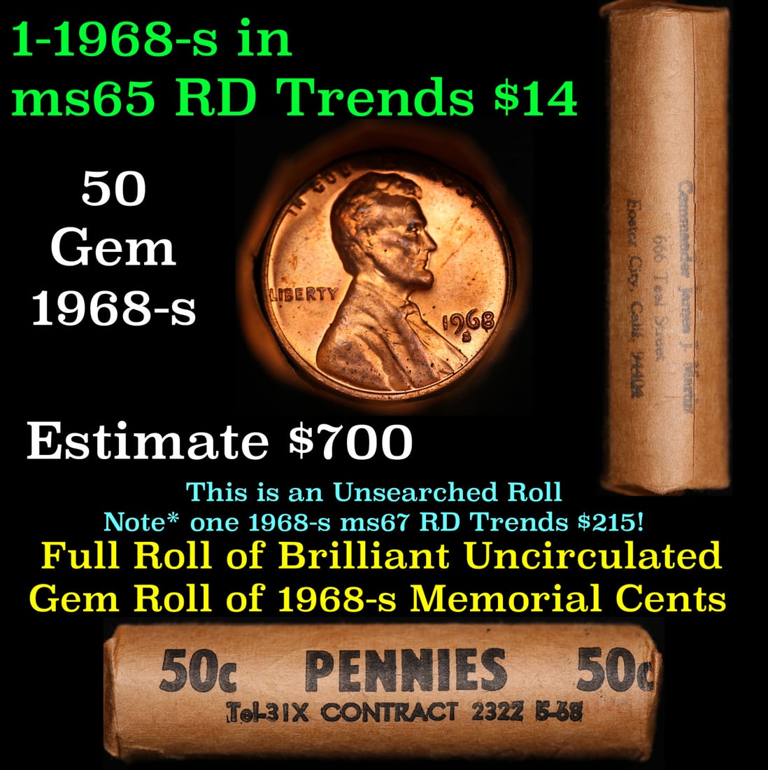 Shotgun Lincoln 1c roll, 1968-s 50 pcs Bank Wrapper.: Shotgun Lincoln 1c roll, 1968-s 50 pcs Bank Wrapper.. A terrific Shotgun roll of Lincoln cents. Most if not all coin should be cherry red.