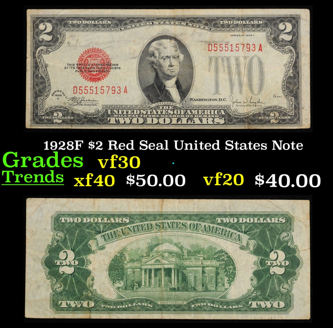 1928F $2 Red Seal United States Note Grades vf++: 1928F $2 Red Seal United States Note Grades vf++. FR-1507 Two dollar bills from the series of 1928 are called 1928 $2 legal tenders. All legal tenders have a red seal. 1928 was also the first year tha